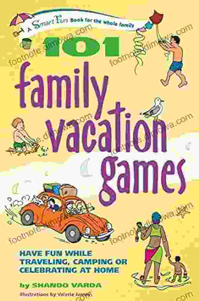 Camping With Smartfun Activity Book 101 Family Vacation Games: Have Fun While Traveling Camping Or Celebrating At Home (SmartFun Activity Books)