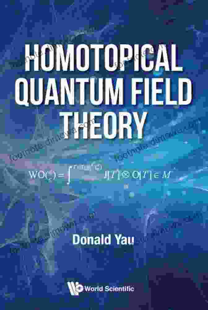 Homotopical Quantum Field Theory Foundations Homotopical Quantum Field Theory John Cagnol