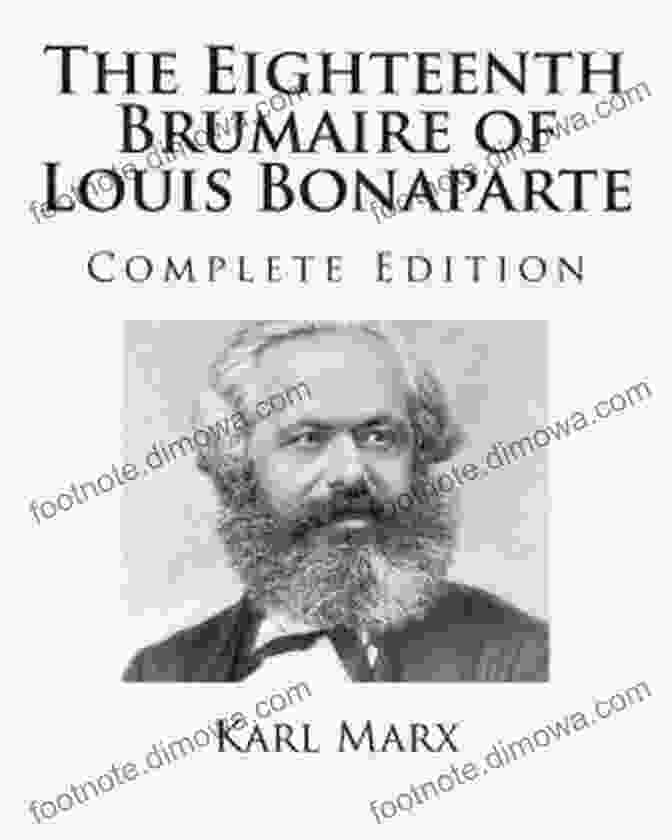 Karl Marx The Eighteenth Brumaire Of Louis Bonaparte Study Guide For Karl Marx S The Eighteenth Brumaire Of Louis Bonaparte