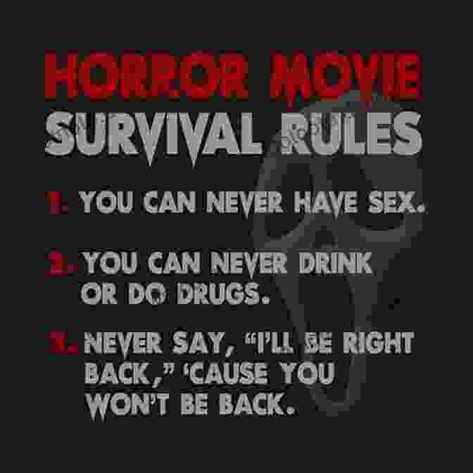 Rules Of Horror The Teenager S Guide To Surviving A Horror Film