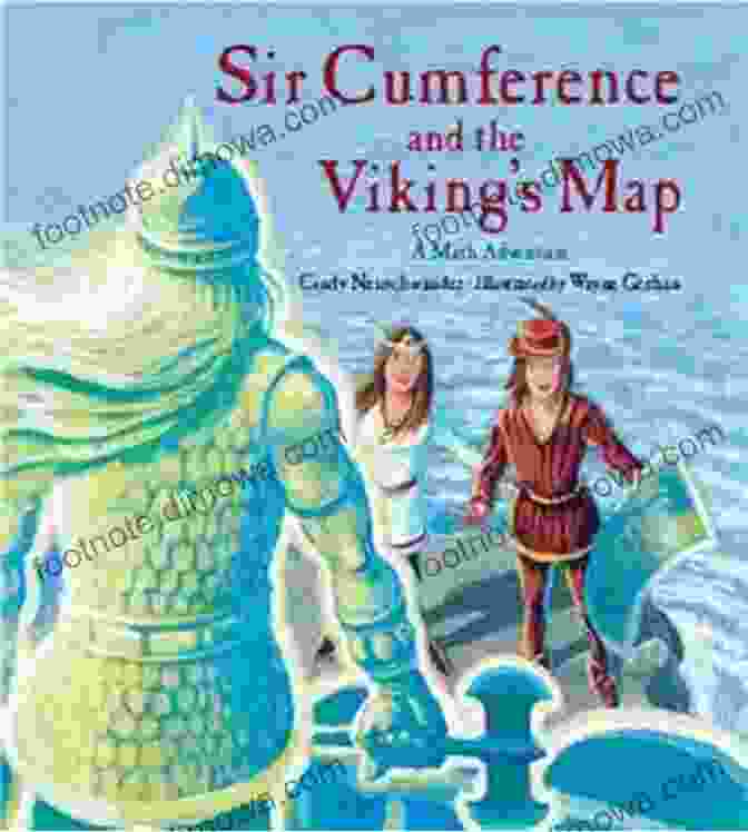 Sir Cumference And The Viking Map Book Cover Sir Cumference And The Viking S Map