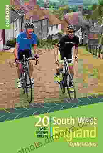 20 Classic Sportive Rides In South West England: Graded Routes On Cycle Friendly Roads In Cornwall Devon Somerset And Avon And Dorset (Cycling)