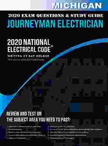Michigan 2024 Journeyman Electrician Exam Questions And Study Guide: 400+ Questions For Study On The National Electrical Code