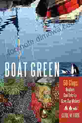 Boat Green: 50 Steps Boaters Can Take To Save Our Waters