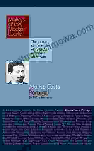 Afonso Costa: Portugal (Makers Of The Modern World)