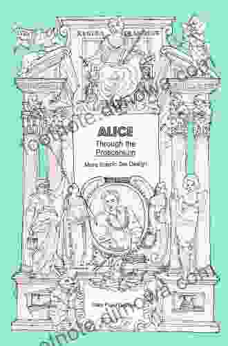 Alice Through the Proscenium: more scenic set design