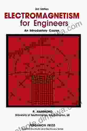 Electromagnetism For Engineers: An Introductory Course (Applied Electricity And Electronics)