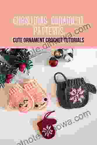 Christmas Ornament Patterns: Cute Ornament Crochet Tutorials