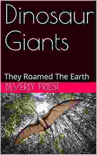 Dinosaur Giants: They Roamed The Earth