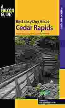 Best Easy Day Hikes Cedar Rapids: Including Iowa City And Cedar Falls/Waterloo (Best Easy Day Hikes Series)