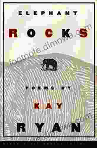 Elephant Rocks: Poems Kay Ryan