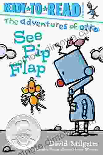 See Pip Flap: Ready To Read Pre Level 1 (The Adventures Of Otto)