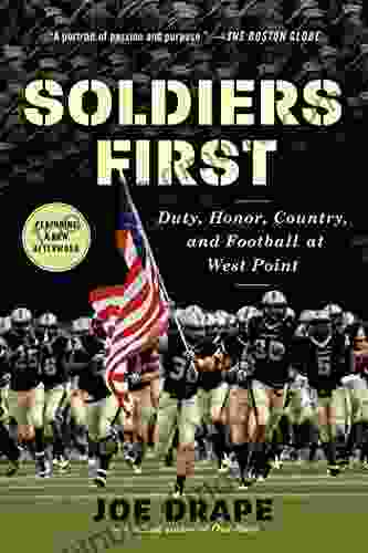 Soldiers First: Duty Honor Country And Football At West Point