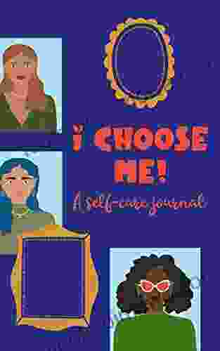 I Choose Me A Self Care Journal: Journal For Teen And Tween Girls With Affirmations And Frames For Doodling