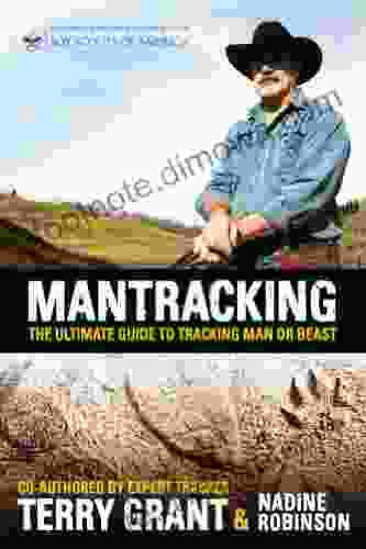 Mantracking: The Ultimate Guide To Tracking Man Or Beast