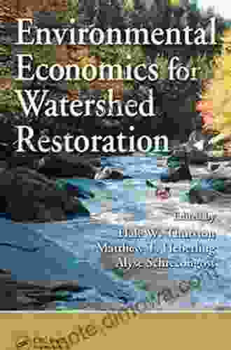 Environmental Economics For Watershed Restoration