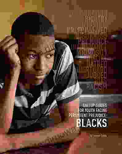 Gallup Guides For Youth Facing Persistent Prejudice: Blacks