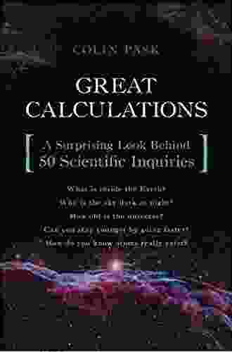 Great Calculations: A Surprising Look Behind 50 Scientific Inquiries