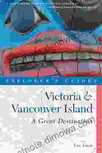 Explorer S Guide Victoria Vancouver Island: A Great Destination (Explorer S Great Destinations)