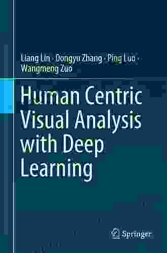 Human Centric Visual Analysis with Deep Learning