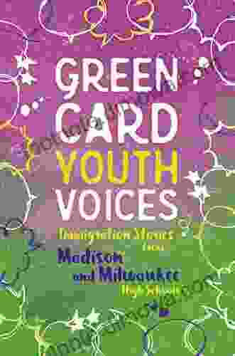 Immigration Stories From Madison And Milwaukee High Schools: Green Card Youth Voices