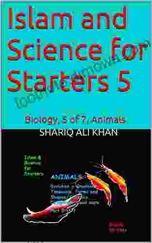 Islam And Science For Starters 5: Biology 5 Of 7 Animals