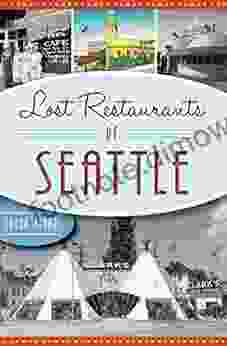 Lost Restaurants of Seattle (American Palate)