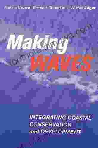 Making Waves: Integrating Coastal Conservation And Development