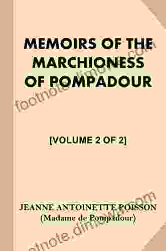 Memoirs Of The Marchioness Of Pompadour Volume 2 Of 2