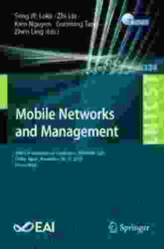 Mobile Networks And Management: 10th EAI International Conference MONAMI 2024 Chiba Japan November 10 12 2024 Proceedings (Lecture Notes Of The Institute Telecommunications Engineering 338)