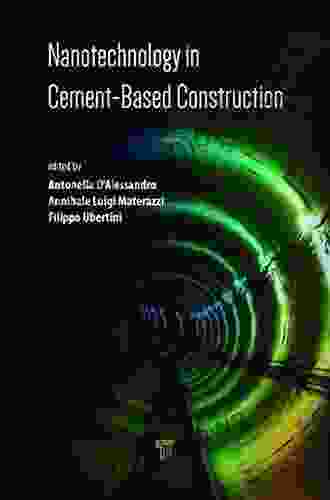 Nanotechnology In Cement Based Construction Vladimir Silva