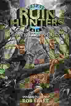 Ruin Hunters and the Pirate King s Quest: A of epic adventures throughout ancient sites across the globe