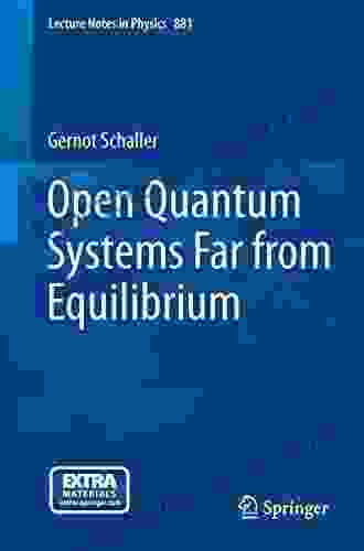 Open Quantum Systems Far from Equilibrium (Lecture Notes in Physics 881)