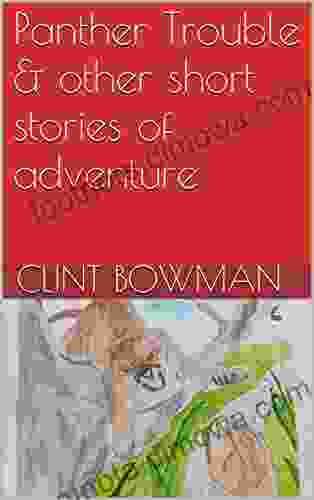 Panther Trouble Other Short Stories Of Adventure