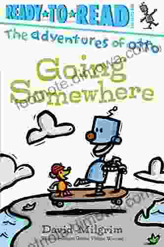 Going Somewhere: Ready To Read Pre Level 1 (The Adventures Of Otto)