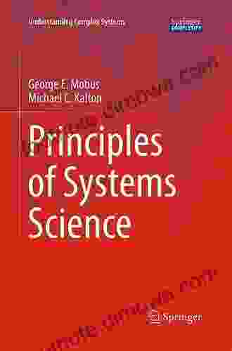 Principles Of Systems Science (Understanding Complex Systems)