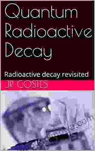 Quantum Radioactive Decay: Radioactive decay revisited