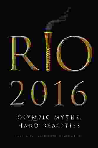Rio 2024: Olympic Myths Hard Realities