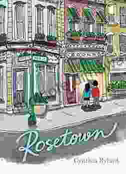 Rosetown (The Rosetown Books) Cynthia Rylant