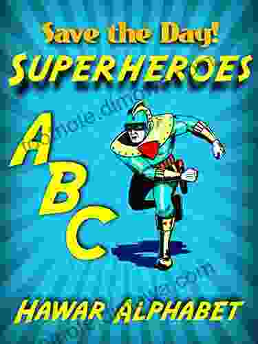 Superheroes ABC Hawar Alphabet Laurel A Rockefeller