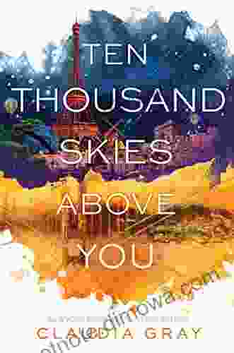 Ten Thousand Skies Above You: A Firebird Novel