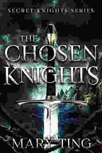 The Chosen Knights (Secret Knights 1)