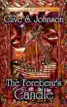 The Forebear S Candle: A Time Travel Mystery And Love Story Set Against The Intrigue Of Henry Tudor S England