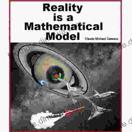 Reality Is A Mathematical Model