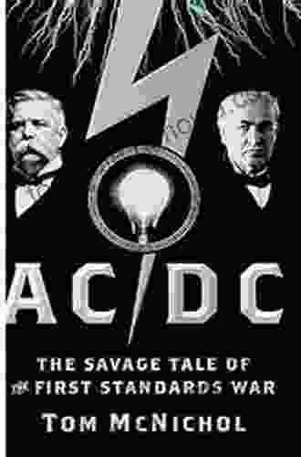 AC/DC: The Savage Tale of the First Standards War