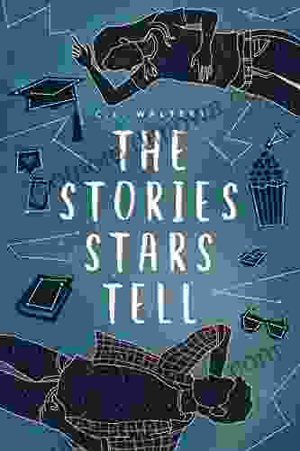 The Stories Stars Tell CL Walters