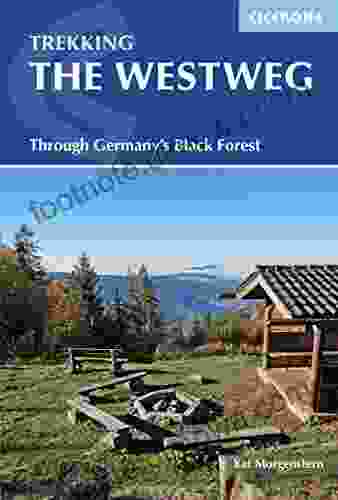 The Westweg: Through Germany S Black Forest (International Trekking)