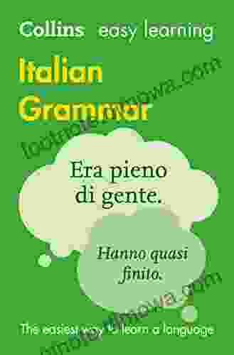 Easy Learning Italian Grammar: Trusted Support For Learning (Collins Easy Learning)