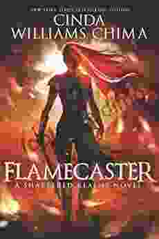 Flamecaster (Shattered Realms 1) Cinda Williams Chima