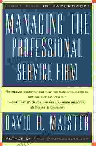 Marketing The Professional Services Firm: Applying The Principles And The Science Of Marketing To The Professions